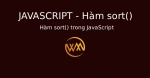 Hàm sort() trong JavaScript