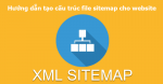 Cách tạo sitemap và khai báo với Google