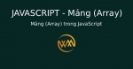 Mảng (Array) trong JavaScript