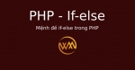 Mệnh đề if-else trong PHP
