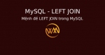 Mệnh đề LEFT JOIN trong MySQL