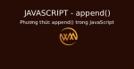 Phương thức append() trong JavaScript