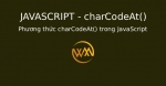 Phương thức charCodeAt() trong JavaScript