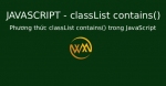 Phương thức classList contains() trong JavaScript