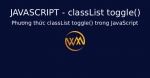 Phương thức classList toggle() trong JavaScript