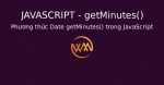 Phương thức Date getMinutes() trong JavaScript