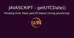 Phương thức Date getUTCDate() trong JavaScript