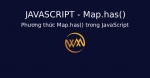 Phương thức Map.has() trong JavaScript