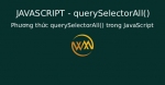 Phương thức querySelectorAll() trong JavaScript