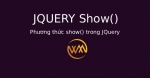 Phương thức show() trong JQuery