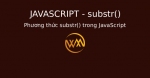 Phương thức substr() trong JavaScript