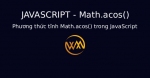 Phương thức tĩnh Math.acos() trong JavaScript