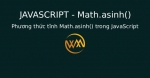 Phương thức tĩnh Math.asinh() trong JavaScript