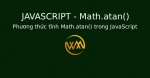 Phương thức tĩnh Math.atan() trong JavaScript