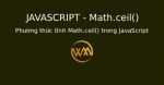 Phương thức tĩnh Math.ceil() trong JavaScript