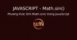 Phương thức tĩnh Math.sin() trong JavaScript
