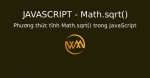 Phương thức tĩnh Math.sqrt() trong JavaScript