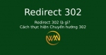 Redirect 302 là gì? Cách thực hiện Chuyển hướng 302
