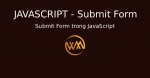 Submit Form trong JavaScript