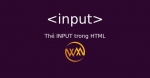 Thẻ INPUT trong HTML