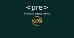 Thẻ pre trong HTML