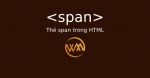 Thẻ span trong HTML