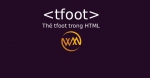 Thẻ tfoot trong HTML