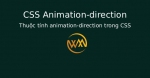 Thuộc tính animation-direction trong CSS