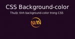 Thuộc tính background-color trong CSS
