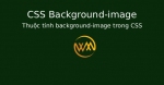 Thuộc tính background-image trong CSS