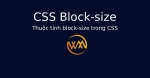 Thuộc tính block-size trong CSS