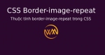 Thuộc tính border-image-repeat trong CSS