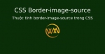 Thuộc tính border-image-source trong CSS