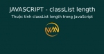 Thuộc tính classList length trong JavaScript
