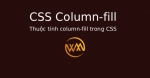 Thuộc tính column-fill trong CSS