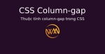 Thuộc tính column-gap trong CSS
