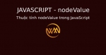 Thuộc tính nodeValue trong JavaScript