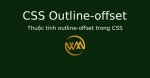 Thuộc tính outline-offset trong CSS