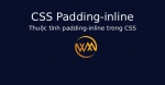 Thuộc tính padding-inline trong CSS