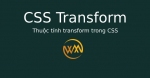 Thuộc tính transform trong CSS