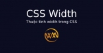 Thuộc tính width trong CSS