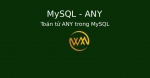 Toán tử ANY trong MySQL