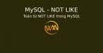Toán tử NOT LIKE trong MySQL
