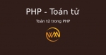 Toán tử trong PHP