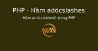 Hàm addcslashes() trong PHP
