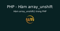 Hàm array_unshift() trong PHP