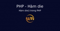 Hàm die() trong PHP