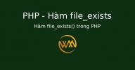 Hàm file_exists() trong PHP
