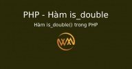 Hàm is_double() trong PHP