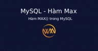 Hàm MAX() trong MySQL